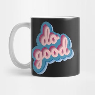 Do Good Mug